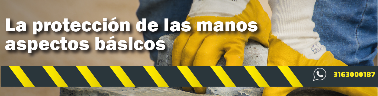 Protección de las manos, aspectos básicos